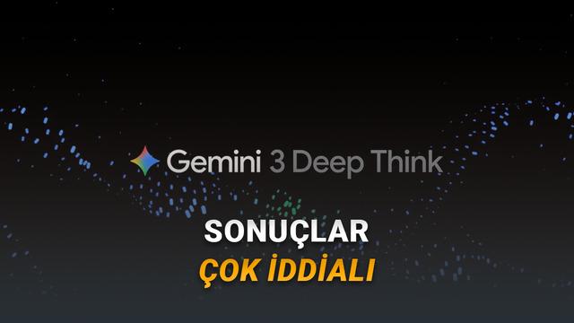 Google, Gemini 3 Deep Think’i Güncelledi: Artık Karmaşık Konularda Çok Daha Akıllı! – Webtekno – Güncel Teknoloji Haberleri ve Video İncelemeleri