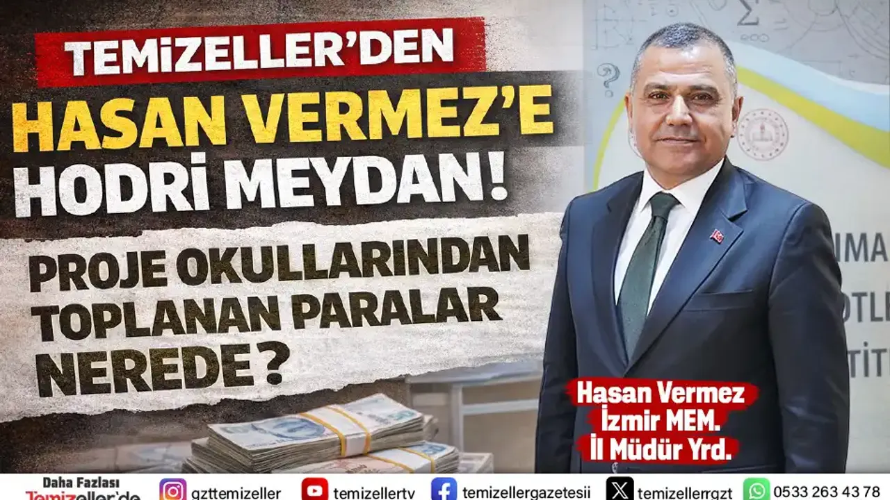 HASAN VERMEZ’E TEMİZELLER’DEN HODRİ MEYDAN: “BELGELER BİZDE, SÖZ SİZDE!”