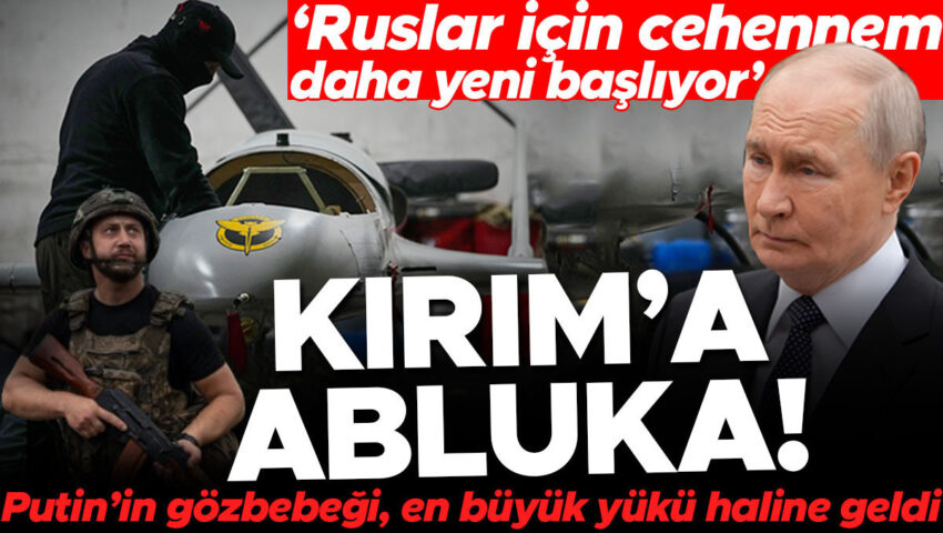 Ukraynanin kirim hamlesi putinin goz bebegi en buyuk yuku haline geldi ruslar icin gercek KlwiveEp